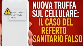 Attenzione al Referto: La Nuova Truffa sul Cellulare!