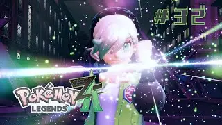#３２  未来を守る光【Pokémon LEGENDS Z-A】