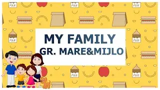 My Family Gr. mare & mijlocie || Educatia de acasa