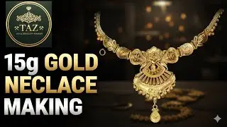 Making of 22k Gold Necklace (15 Grams) | Handmade Gold Jewelry Design & Process