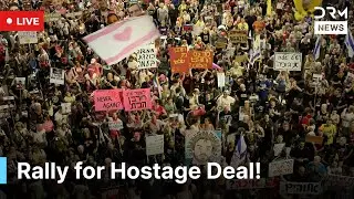 Tel Aviv LIVE: Massive Israelis Rally at Hostage Square  Demanding Hostage Deal | AH1Z