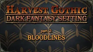 Part 2: Bloodlines