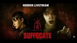 PLAYING SUFFOCATE 😱 HORROR GAME LIVESTREAM