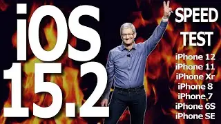 iOS 15.2 Final: тест скорости на iPhone 12, 11, Xr, 8, 7, 6S и iPhone SE