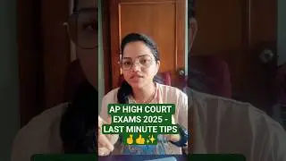 LAST MINUTE TIPS FOR A.P HIGH COURT EXAMS 2025..!