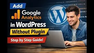 How to Add Google Analytics Code in WordPress Without Plugin (Step by Step)