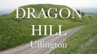 Dragon Hill | Uffington | History of England | Belinus Line | Before Caledonia