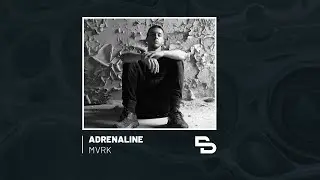 Adrenaline | MVRK