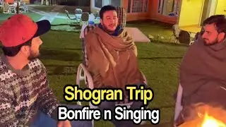 Bonfire 🔥 Singing 🎶🎤 Enjoy With Friends  Shogran Trip