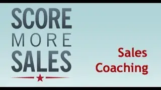 Score More Sales: Coaching