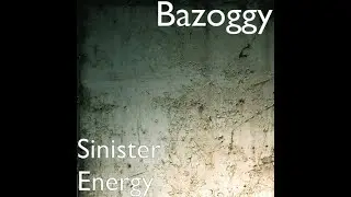 Sinister Energy By Bazoggy (New Wave House/Trance)