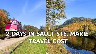 Sault Ste. Marie Travel Cost Breakdown | Agawa Canyon Fall Trip Budget