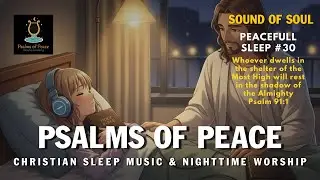 Fall Asleep in God&rsquo;s Peace 🌙 | Psalms of Peace | Night Worship for Deep Sleep