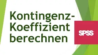 Kontingenzkoeffizient in SPSS berechnen (nominale Variablen) - Daten analysieren in SPSS (116)