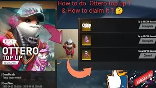 How to do Ottero top up?  &. How to claim it?