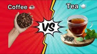 ☕ Coffee vs 🍵 Tea &mdash; Which One Should You Drink? | Health Benefits & Side Effec