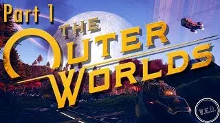 The Outer Worlds Gameplay Part 1 | Intro | V.E.D.