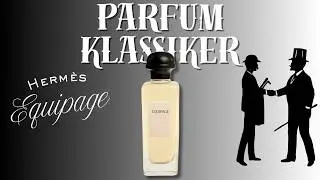 Herm&egrave;s Equipage Review &ndash; Das MEISTERWERK klassischer Herrend&uuml;fte!