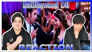 Badtameez Dil REACTION!!! Yeh Jawaani Hai Deewani | Ranbir Kapoor | Deepika Padukone |