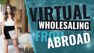 Virtually Wholesale Real Estate From Anywhere In The World!