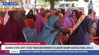 200 Women Trained In Climate-Smart Agricultural Skills In Jigawa