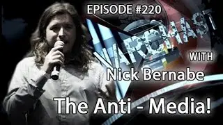 Anarchast Ep. 220 Ник Бернабе: Анти-СМИ!
