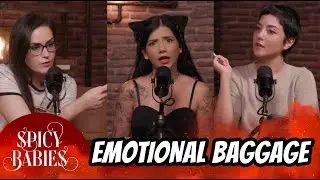 Spicy Babies #7 - Emotional Baggage