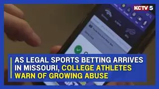 As legal sports betting arrives in Missouri, college athletes warn of growing abuse