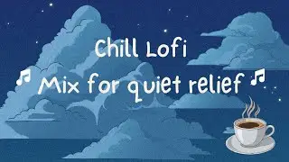 Playlist 1 for quietly studying