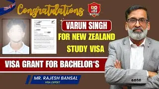 New Zealand Bachelor's Study Visa Approved &ndash; Congratulations Varun Singh