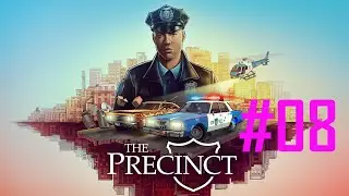 The Precinct | #08 | Ending | Walkthrough | 4K
