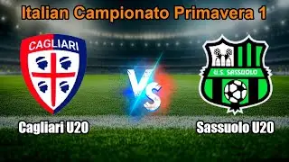 Cagliari U20 vs Sassuolo U20 Live Score Italian Campionato Primavera 1