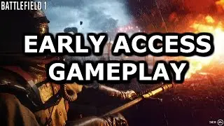 Battlefield 1 Early Access Gameplay (PC Ultra Settings)
