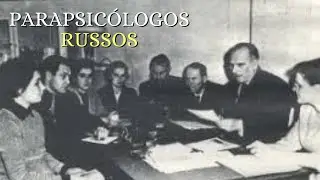 Document&aacute;rio - Parapsic&oacute;logos Russos