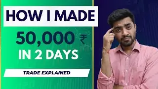 How I made 50,000 Rs in 2 days ! Swing Trading Strategy