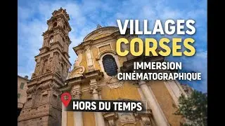 Villages corses cinématographiques | Immersion hors du temps en Corse