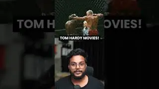 tom hardy movies!
