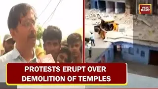 Rajasthan: Protests Erupt Over Demolition Of Temples, Other Structures In Alwar | Bulldozer Politics
