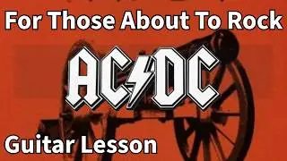 AC/DC For Those About To Rock Guitar Lesson - Riffs/Chords/Middle Solo