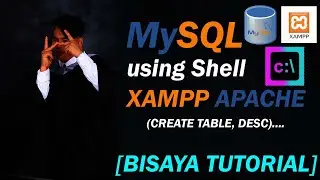 [BISAYA TUTORIAL] - MYSQL GAMIT XAMPP PANEL (SHELL) - (CREATE TABLE, DESC) | PART2