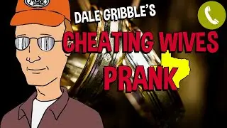 Dale Gribble Warns Men About Their Cheating Wives - Prank Call