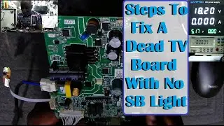 Steps To Fix A Dead Tv Motherboard With No Standby Light At All--Its Ecco 32inch LED TV.