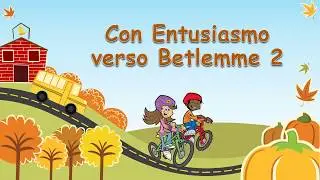 AVVENTO 2018 - CON ENTUSIASMO VERSO BETLEMME 7/10 ANNI SECONDA SETTIMANA