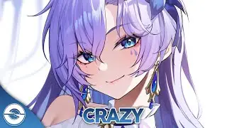 Nightcore - Crazy (Lyrics)