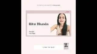 Women in Business | Ritu Bhasin - Founder of I am YOGA | Sororedit