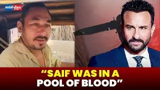 Saif Ali Khan Attack: Chilling details revealed by Auto driver who took Saif to Lilavati hospital