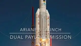 New Upgraded Ariane 5 2.0 /Launch with Dual Payload