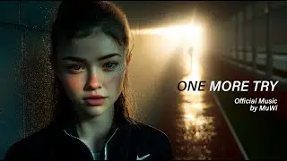 NO RESET. ONE MORE TRY. (Sports Motivation Anthem) |  (スポーツ・モチベーションアンセム)  | MuWi