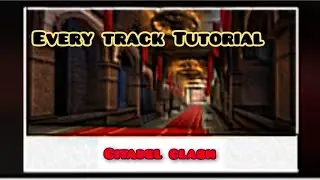 Asphalt 8 | Every Track tutorial (Citadel clash)