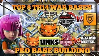 New Top 8 Th14 War Bases +Link of Atn.aTTaX vs PENTA & AS MONSTER vs UNICORns of love Clash of Clans